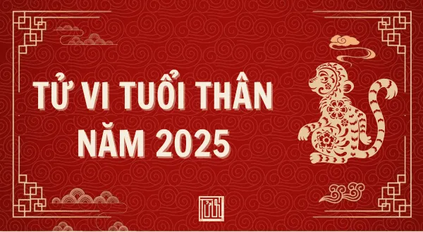 Tử vi tuổi Thân năm 2025 dự đoán vận mệnh và lời khuyên phong thủy