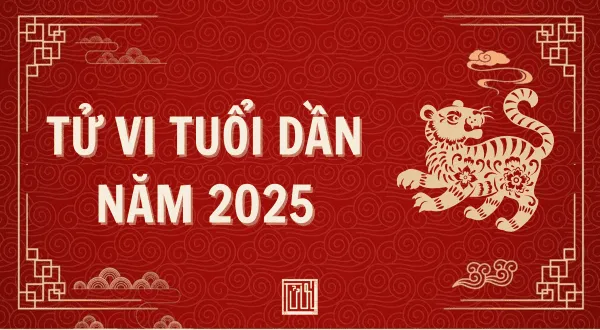 Tử vi tuổi Dần năm 2025 vận hạn và Cơ hội mới theo phong thủy