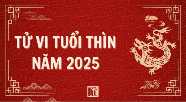 Tử vi tuổi Thìn năm 2025 – Dự đoán vận mệnh đầy đủ và chi tiết