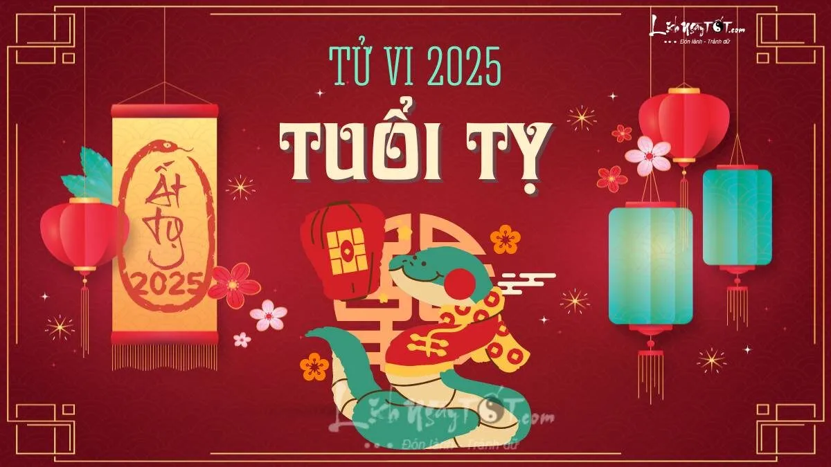 Nam mạng, Nữ mạng tuổi Ất Tỵ 2025 mệnh gì, tuổi gì, hợp màu gì?